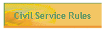 Civil Service Rules