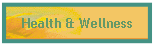 Health & Wellness
