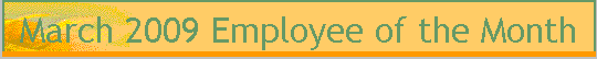 March 2009 Employee of the Month