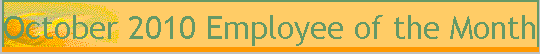 October 2010 Employee of the Month