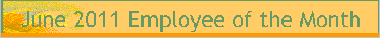 June 2011 Employee of the Month