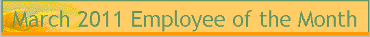March 2011 Employee of the Month