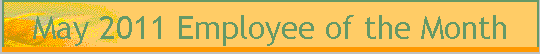 May 2011 Employee of the Month