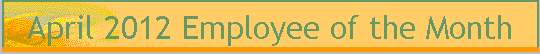 April 2012 Employee of the Month