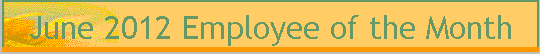 June 2012 Employee of the Month