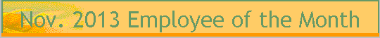 Nov. 2013 Employee of the Month