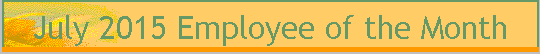 July 2015 Employee of the Month