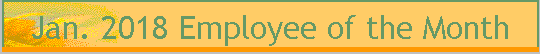 Jan. 2018 Employee of the Month