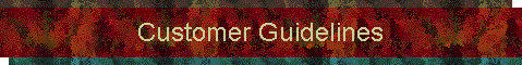 Customer Guidelines